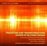 Traditions and Transformations - Sounds of Silk Road Chicago