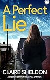 a perfect lie: an utterly gripping and totally twisty crime thriller you won’t be able to put down (detective jen garner book 1) (english edition)