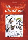 Toi, l'autre moi: Hommage à huit conteurs de Sésame Autisme