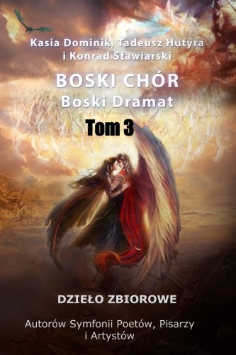Boski Chór: Boski Dramat: Volume 3
