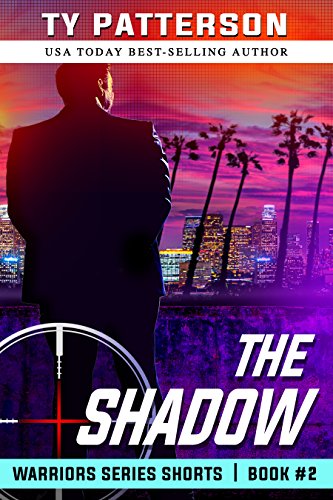 The Shadow: A Covert-ops Suspense Action Thriller (Warriors Series Thriller Shorts Book 2)