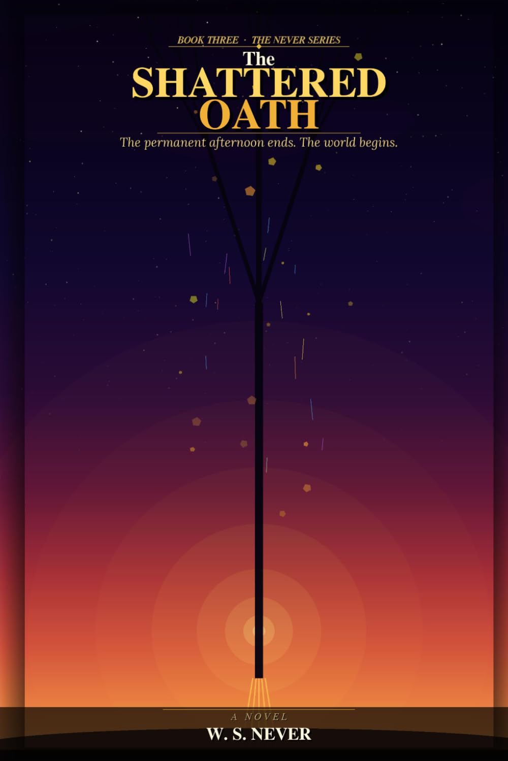 The Shattered Oath: 3 (THE NEVER SERIES)