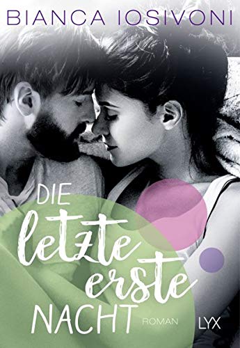 Die letzte erste Nacht (Firsts-Reihe, Band 3) Die letzte erste Nacht (Firsts-Reihe, Band 3)