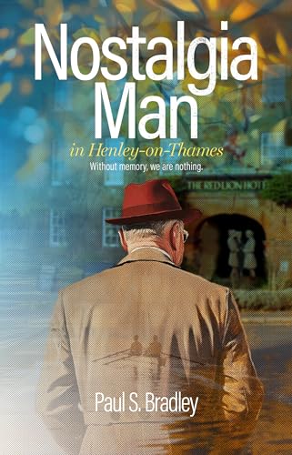 Nostalgia Man in Henley-on-Thames: Mystery set in Henley-on-Thames