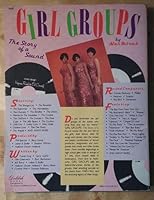 Girl Groups: The Story of a Sound 0933328257 Book Cover