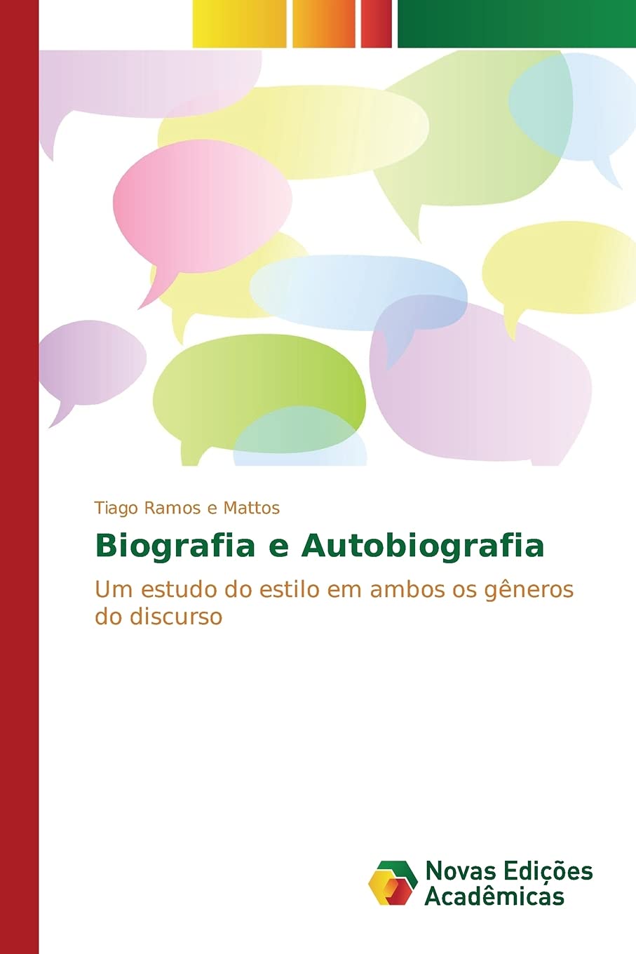 Biografia e Autobiografia: Um estudo do estilo em ambos os gêneros do discurso