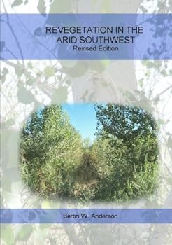 Paperback Riparian Revegetation: An Account of 2 Decades of Experience in the Arid Southwest Book