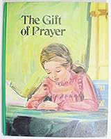 The gift of prayer 0884942767 Book Cover