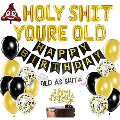 Holy Shit You’re Old Birthday Decorations Funny Old as Sht Sash Balloons for Adults Men 40th 50th 60th 70th 80th 90th Birthday Supplies Cover