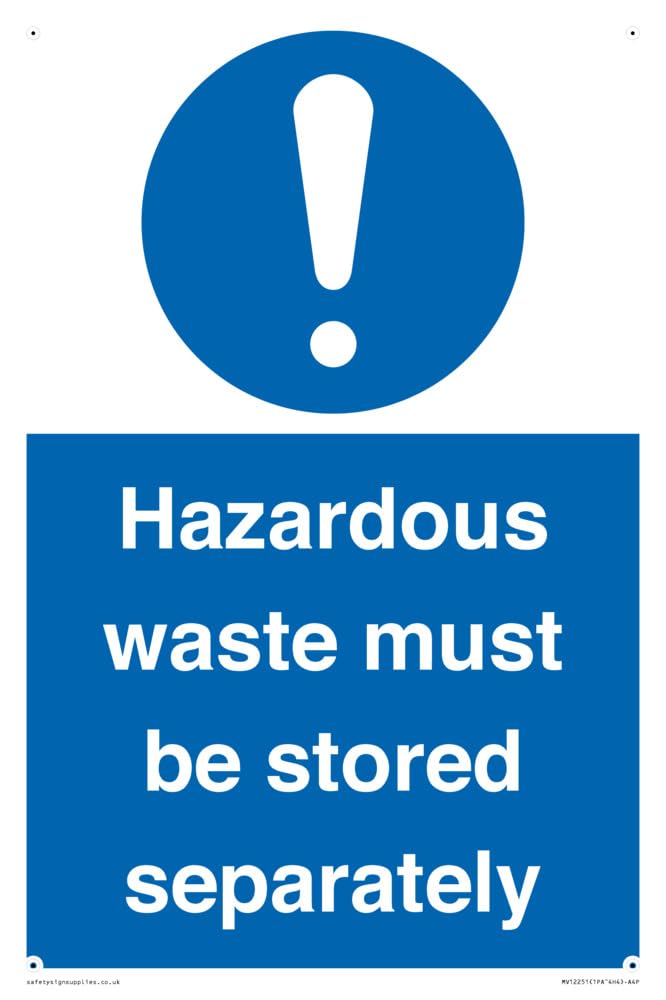 Hazardous Waste Must Be Stored Separately Sign Sign - 200x300mm - A4P