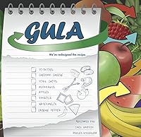 The GULA Cookbook - Redesign the Recipe Vol. I 0615953247 Book Cover