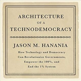 Architecture of a Technodemocracy Audiolibro Por Jason M. Hanania arte de portada