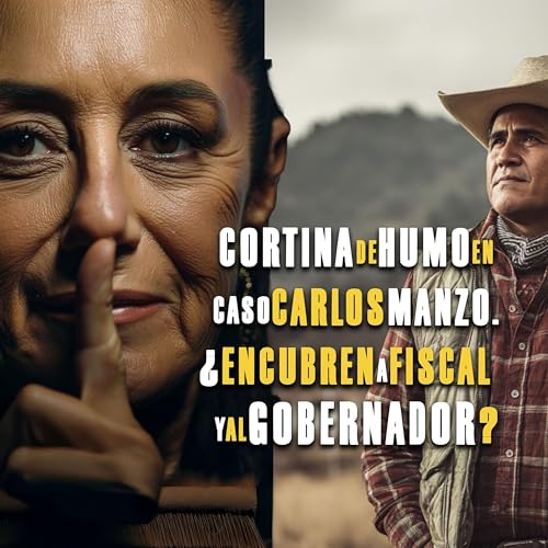 Cortina de humo en caso Carlos Manzo. ¿Encubren a gobernador y al fiscal?