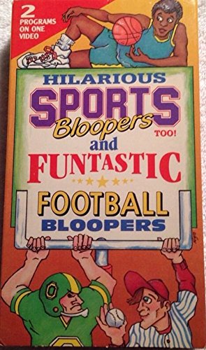 Hilarious Sports Bloopers Too! and Funtastic Football Bloopers