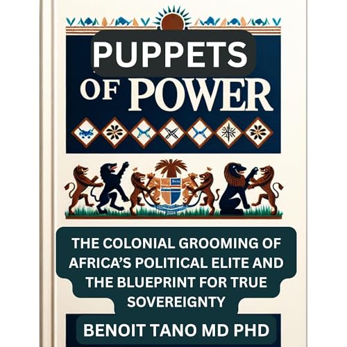 PUPPETS OF POWER by BENOIT TANO MD PHD episode artwork
