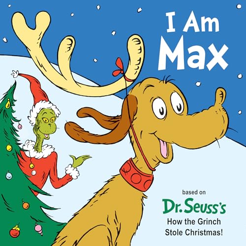 Image of I Am Max: Based on Dr. Seuss's How the Grinch Stole Christmas! (Dr. Seuss's I Am Board Books)