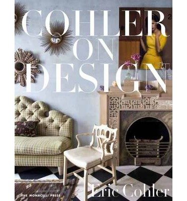 Cohler on Design by Cohler, Eric ( AUTHOR ) Dec-05-2012 Hardback