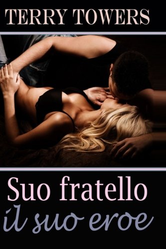 Suo fratello, il suo eroe