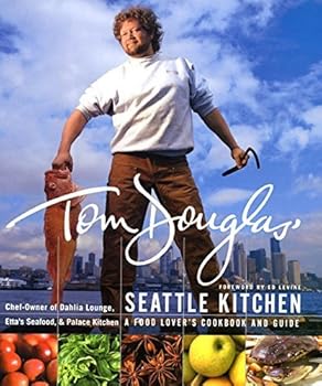 Hardcover Tom Douglas' Seattle Kitchen by Tom Douglas (2000-12-05) Book