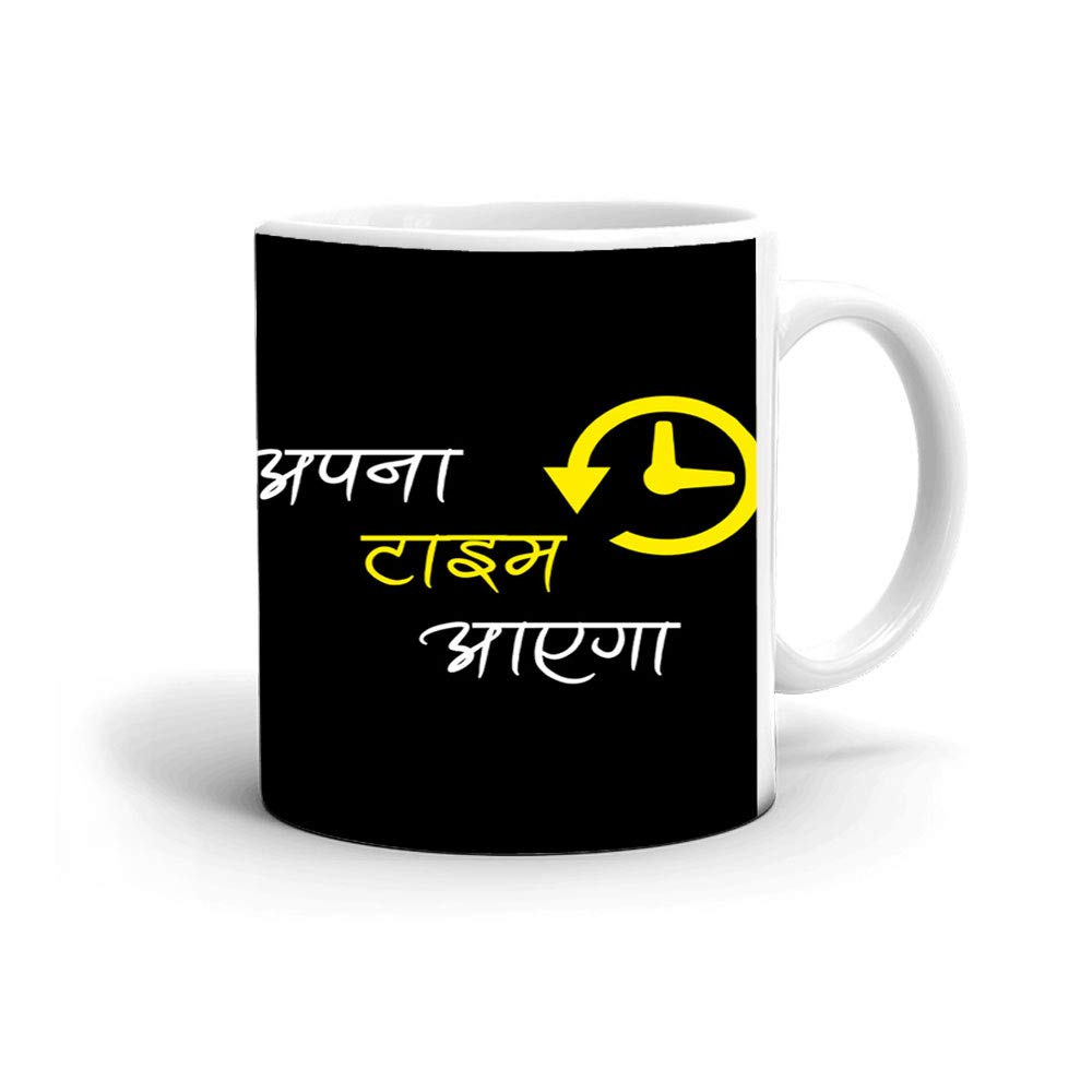VOLTX DESIGN Apna Time Aaye Gaa Theme Printed Tea Coffee Mug (325 Ml) (VTX-879)