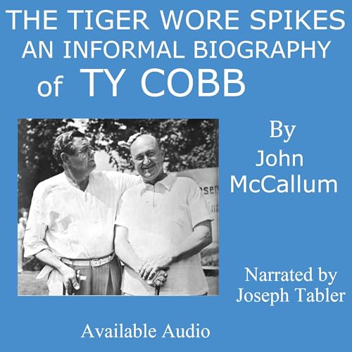 The Tiger Wore Spikes by John McCallum episode artwork