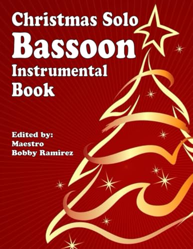 Christmas Solo Bassoon Instrumental Book (Christmas Solo Instrumental Book Series)
