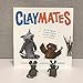 Claymates (Claymates, 1)