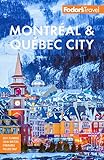 Fodor's Montréal & Québec City (Full-color Travel Guide)