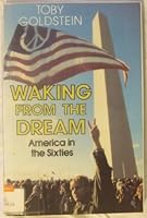 Waking from the Dream: America in the Sixties 0671660519 Book Cover