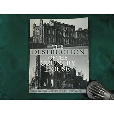 The Destruction of the Country House