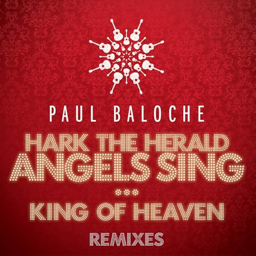 Écouter Hark The Herald Angels Sing / King Of Heaven (Remixes) de Paul ...