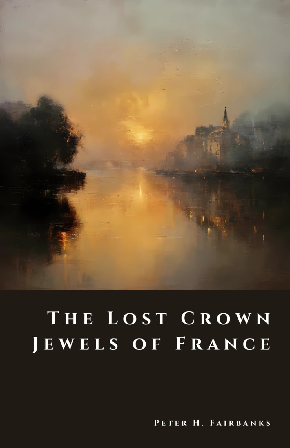The Lost Crown Jewels of France: The Great Theft of 1792 (The Shadow Vault)