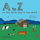 A to Z: on the farm and in the shed