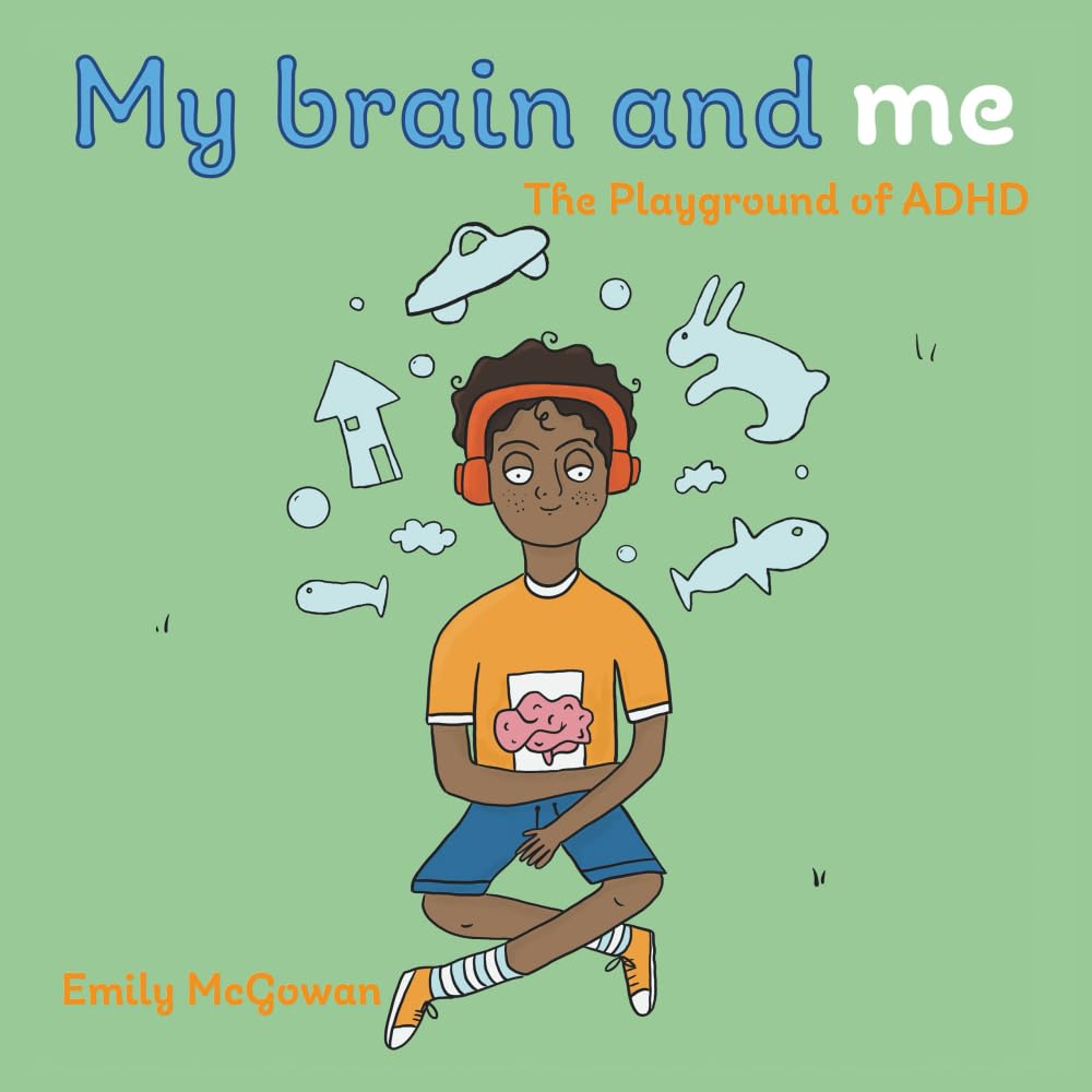 My Brain and Me: The Playground of ADHD