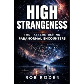 HIGH STRANGENESS Audiobook By Rob Roden cover art