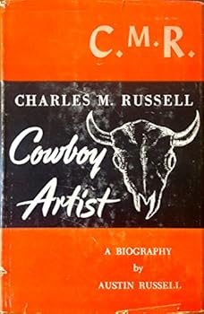 Hardcover Charles M. Russell: Cowboy Artist Book