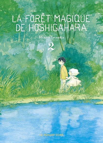 La Forêt magique de Hoshigahara — Tome 2