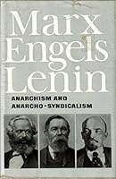 Marx, Engels, Lenin, Anarchism and Anarcho-Syndicalism B00I4K5OTU Book Cover