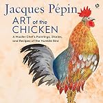 Cover of Jacques Pepin Art of the Chicken