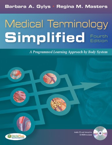 Medical Terminology Simplified A Programmed Learning Approach by Body Systems
