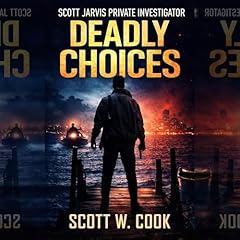 Choices Audiobook By Scott Cook cover art