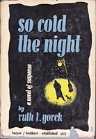 So Cold the Night B000K0HT9A Book Cover