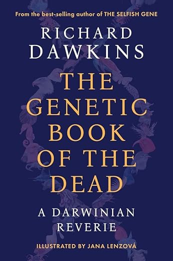 The Genetic Book of the Dead: A Darwinian Reverie