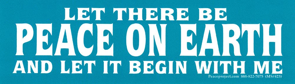 Let There Be Peace On Earth & Let It Begin with Me Small Bumper Sticker Decal for Cars, Laptops, Bikes, Helmets, Skateboards, Lockers 6.5-by-1.75 Inches