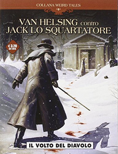 Il volto del diavolo. Van Helsing vs Jack lo squartatore: 1 Il volto del diavolo. Van Helsing vs Jack lo squartatore: 1