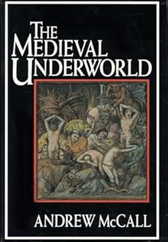 Hardcover The Medieval Underworld Book