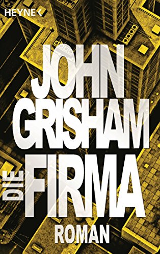 Die Firma: Roman Die Firma: Roman