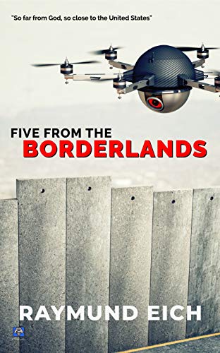 Five From the Borderlands (English Edition)