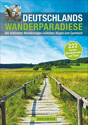 Wanderführer Deutschland: Die schönsten Wanderungen zwischen Rügen und Garmisch. Wandern in der S Wanderführer Deutschland: Die schönsten Wanderungen zwischen Rügen und Garmisch. Wandern in der S
