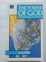 The Power of God: An exposition of Paul's letter to the Romans 0948643021 Book Cover